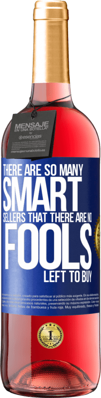 29,95 € | 桃红葡萄酒 ROSÉ版 聪明的推销活动如此之多，以至于没有傻瓜可以买 蓝色标签. 可自定义的标签 青年酒 收成 2025 Tempranillo