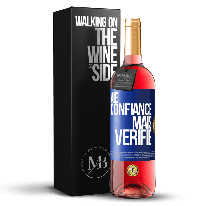 29,95 € Envoi gratuit | Vin rosé Édition ROSÉ Aie confiance, mais vérifie Étiquette Bleue. Étiquette personnalisable Vin jeune Récolte 2024 Tempranillo