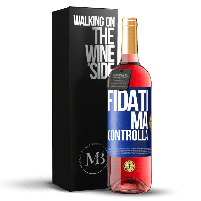 29,95 € Spedizione Gratuita | Vino rosato Edizione ROSÉ Fidati, ma controlla Etichetta Blu. Etichetta personalizzabile Vino giovane Raccogliere 2023 Tempranillo