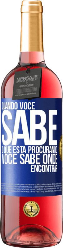 Envio grátis | Vinho rosé Edição ROSÉ Quando você sabe o que está procurando, você sabe onde encontrar Etiqueta Azul. Etiqueta personalizável Vinho jovem Colheita 2023 Tempranillo