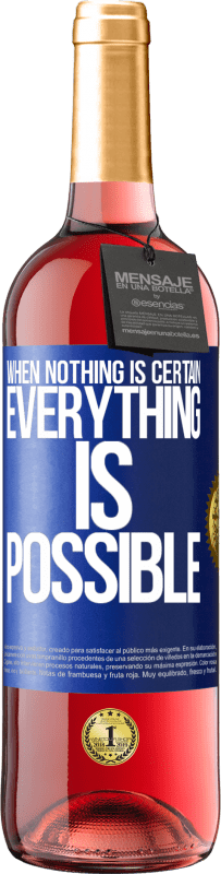 Free Shipping | Rosé Wine ROSÉ Edition When nothing is certain, everything is possible Blue Label. Customizable label Young wine Harvest 2023 Tempranillo