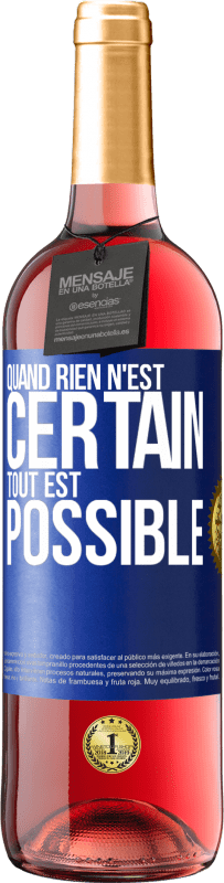 29,95 € Envoi gratuit | Vin rosé Édition ROSÉ Quand rien n'est certain, tout est possible Étiquette Bleue. Étiquette personnalisable Vin jeune Récolte 2025 Tempranillo