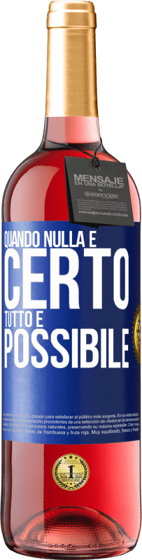 29,95 € Spedizione Gratuita | Vino rosato Edizione ROSÉ Quando nulla è certo, tutto è possibile Etichetta Blu. Etichetta personalizzabile Vino giovane Raccogliere 2025 Tempranillo