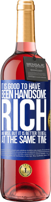 Free Shipping | Rosé Wine ROSÉ Edition It is good to have been handsome, rich and wise, but it is better to be all at the same time Blue Label. Customizable label Young wine Harvest 2023 Tempranillo