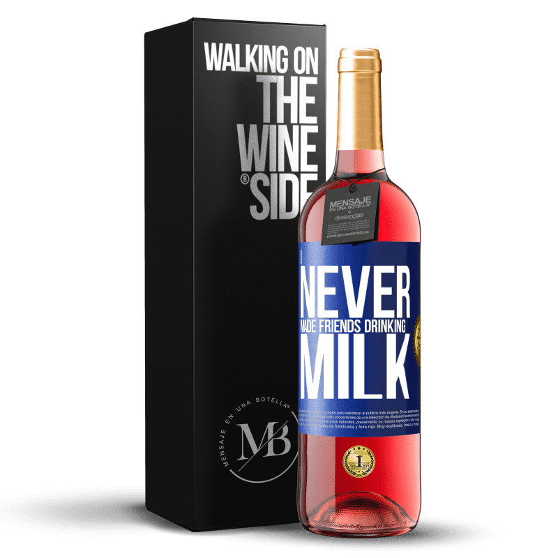 29,95 € Free Shipping | Rosé Wine ROSÉ Edition I never made friends drinking milk Blue Label. Customizable label Young wine Harvest 2023 Tempranillo