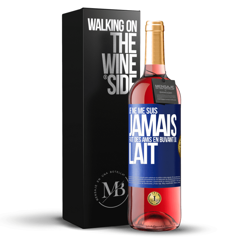 29,95 € Envoi gratuit | Vin rosé Édition ROSÉ Je ne me suis jamais fait des amis en buvant du lait Étiquette Bleue. Étiquette personnalisable Vin jeune Récolte 2023 Tempranillo