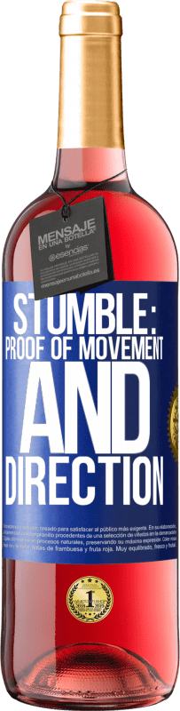 29,95 € Free Shipping | Rosé Wine ROSÉ Edition Stumble: proof of movement and direction Blue Label. Customizable label Young wine Harvest 2025 Tempranillo