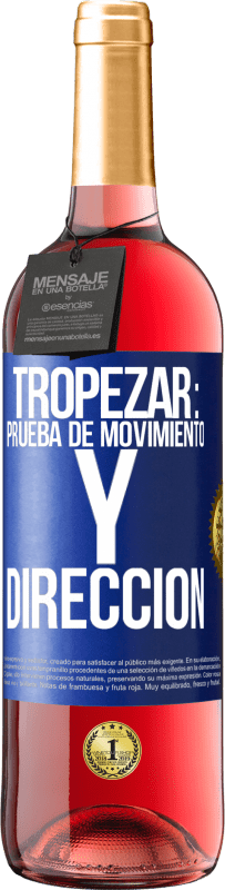 29,95 € | Vino Rosado Edición ROSÉ Tropezar: prueba de movimiento y dirección Etiqueta Azul. Etiqueta personalizable Vino joven Cosecha 2025 Tempranillo