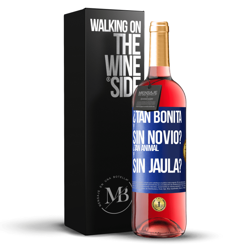 29,95 € Envío gratis | Vino Rosado Edición ROSÉ ¿Tan bonita y sin novio? ¿Tan animal y sin jaula? Etiqueta Azul. Etiqueta personalizable Vino joven Cosecha 2023 Tempranillo