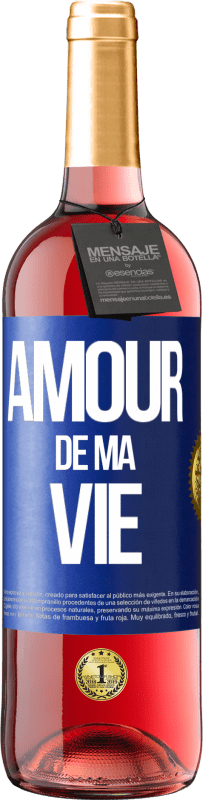 29,95 € Envoi gratuit | Vin rosé Édition ROSÉ Amour de ma vie Étiquette Bleue. Étiquette personnalisable Vin jeune Récolte 2023 Tempranillo