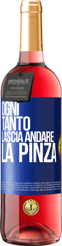 Spedizione Gratuita | Vino rosato Edizione ROSÉ Ogni tanto lascia andare la pinza Etichetta Blu. Etichetta personalizzabile Vino giovane Raccogliere 2023 Tempranillo