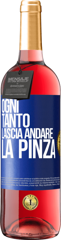 29,95 € | Vino rosato Edizione ROSÉ Ogni tanto lascia andare la pinza Etichetta Blu. Etichetta personalizzabile Vino giovane Raccogliere 2025 Tempranillo