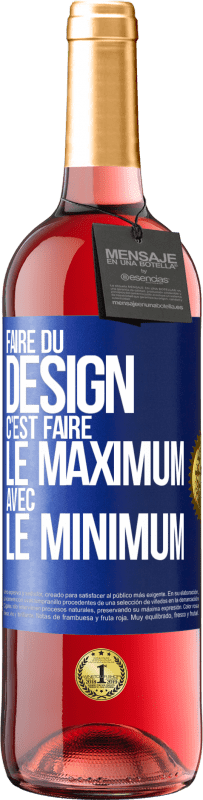 Envoi gratuit | Vin rosé Édition ROSÉ Faire du design c'est faire le maximum avec le minimum Étiquette Bleue. Étiquette personnalisable Vin jeune Récolte 2023 Tempranillo