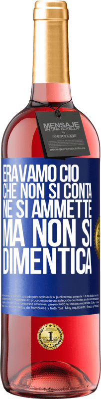 29,95 € | Vino rosato Edizione ROSÉ Eravamo ciò che non si conta, né si ammette, ma non si dimentica Etichetta Blu. Etichetta personalizzabile Vino giovane Raccogliere 2024 Tempranillo