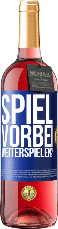 29,95 € | Roséwein ROSÉ Ausgabe SPIEL VORBEI. Weiterspielen? Blaue Markierung. Anpassbares Etikett Junger Wein Ernte 2024 Tempranillo