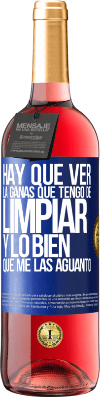 29,95 € Envío gratis | Vino Rosado Edición ROSÉ Hay que ver la ganas que tengo de limpiar y lo bien que me las aguanto Etiqueta Azul. Etiqueta personalizable Vino joven Cosecha 2025 Tempranillo