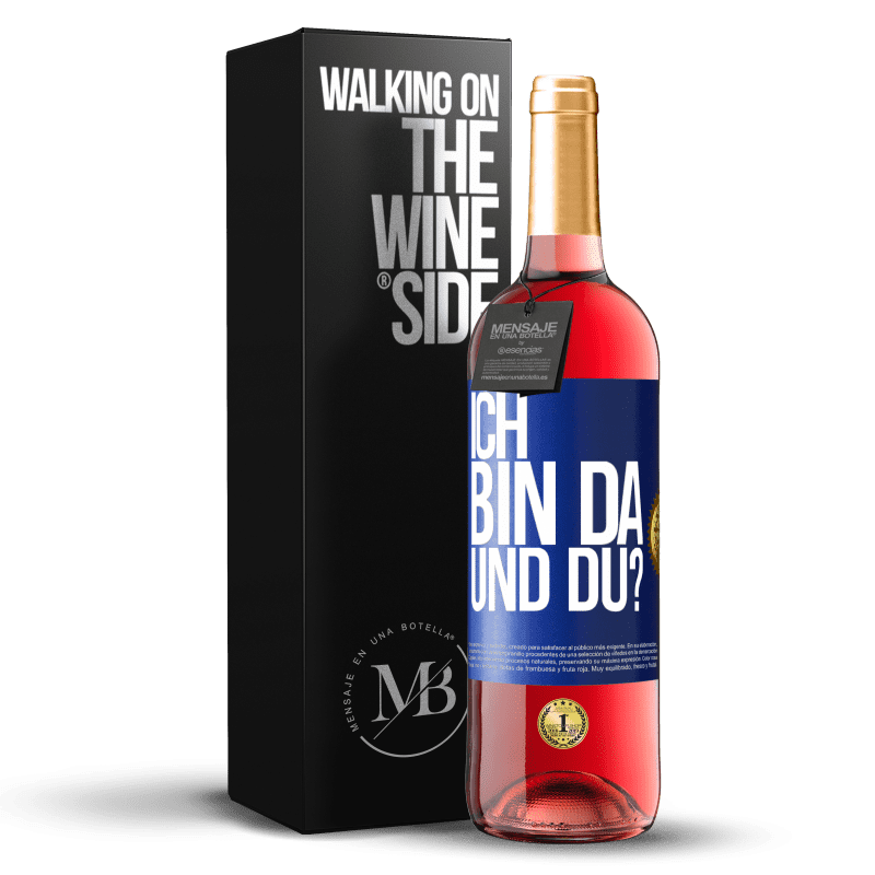 29,95 € Kostenloser Versand | Roséwein ROSÉ Ausgabe Ich bin da. Und du? Blaue Markierung. Anpassbares Etikett Junger Wein Ernte 2024 Tempranillo
