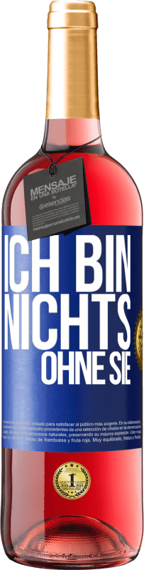 «Ich bin nichts ohne Sie» ROSÉ Ausgabe