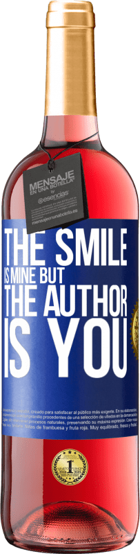 29,95 € | Rosé Wine ROSÉ Edition The smile is mine, but the author is you Blue Label. Customizable label Young wine Harvest 2024 Tempranillo