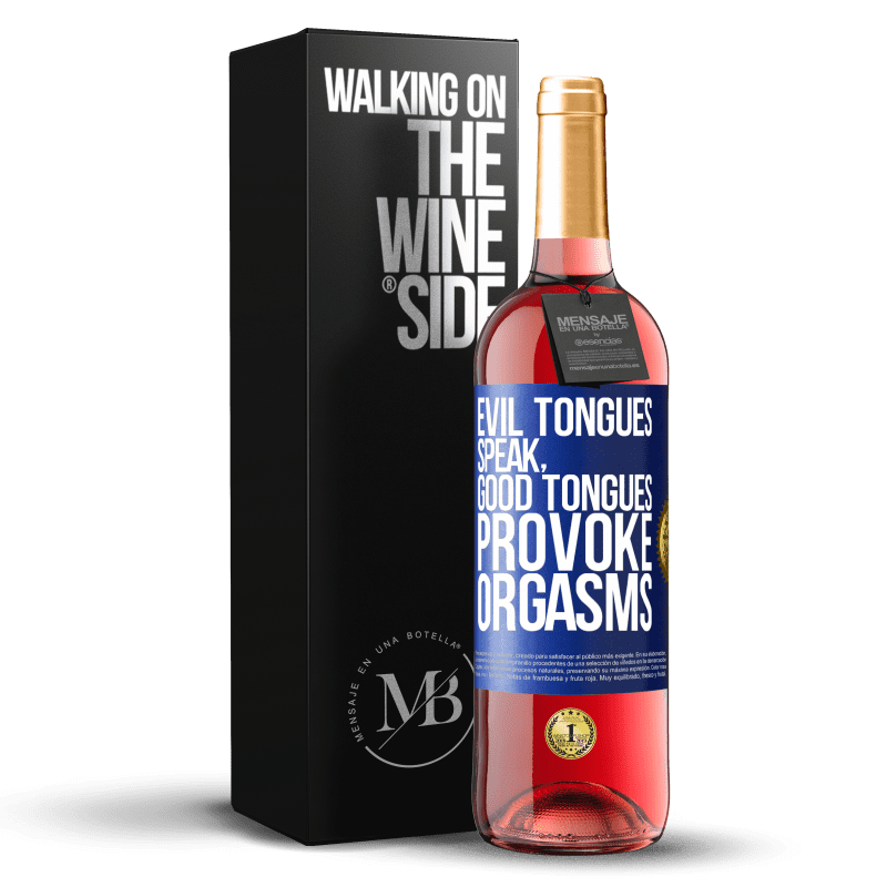 29,95 € Free Shipping | Rosé Wine ROSÉ Edition Evil tongues speak, good tongues provoke orgasms Blue Label. Customizable label Young wine Harvest 2023 Tempranillo