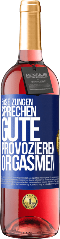 29,95 € | Roséwein ROSÉ Ausgabe Böse Zungen sprechen, gute provozieren Orgasmen Blaue Markierung. Anpassbares Etikett Junger Wein Ernte 2025 Tempranillo