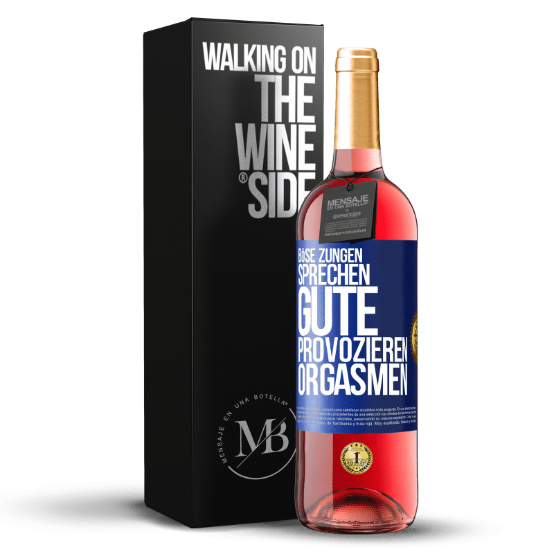 29,95 € Kostenloser Versand | Roséwein ROSÉ Ausgabe Böse Zungen sprechen, gute provozieren Orgasmen Blaue Markierung. Anpassbares Etikett Junger Wein Ernte 2023 Tempranillo