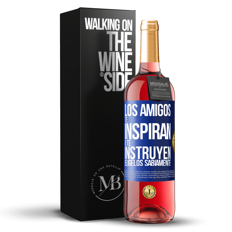 29,95 € Envío gratis | Vino Rosado Edición ROSÉ Los amigos te inspiran o te instruyen. Elígelos sabiamente Etiqueta Azul. Etiqueta personalizable Vino joven Cosecha 2023 Tempranillo