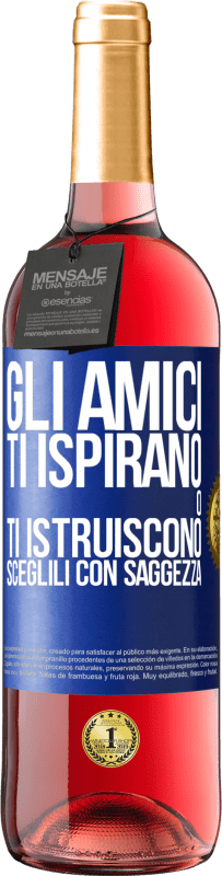 29,95 € | Vino rosato Edizione ROSÉ Gli amici ti ispirano o ti istruiscono. Sceglili con saggezza Etichetta Blu. Etichetta personalizzabile Vino giovane Raccogliere 2024 Tempranillo