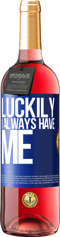 29,95 € | ロゼワイン ROSÉエディション 幸いなことに私はいつも私を持っています 青いタグ. カスタマイズ可能なラベル 若いワイン 収穫 2025 Tempranillo