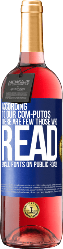 29,95 € 免费送货 | 桃红葡萄酒 ROSÉ版 根据我们的com-PUTOS，在公共道路上很少有THOSE WHO READ小字体 蓝色标签. 可自定义的标签 青年酒 收成 2025 Tempranillo