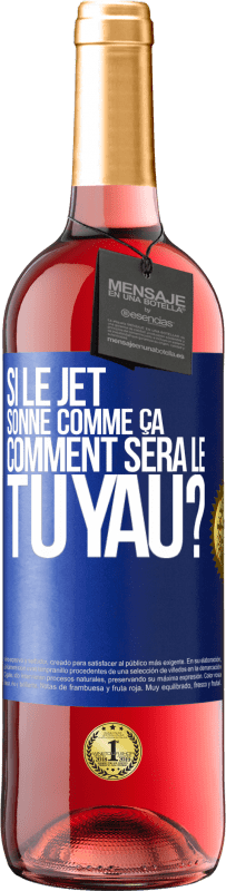 29,95 € | Vin rosé Édition ROSÉ Si le jet sonne comme ça, comment sera le tuyau? Étiquette Bleue. Étiquette personnalisable Vin jeune Récolte 2025 Tempranillo