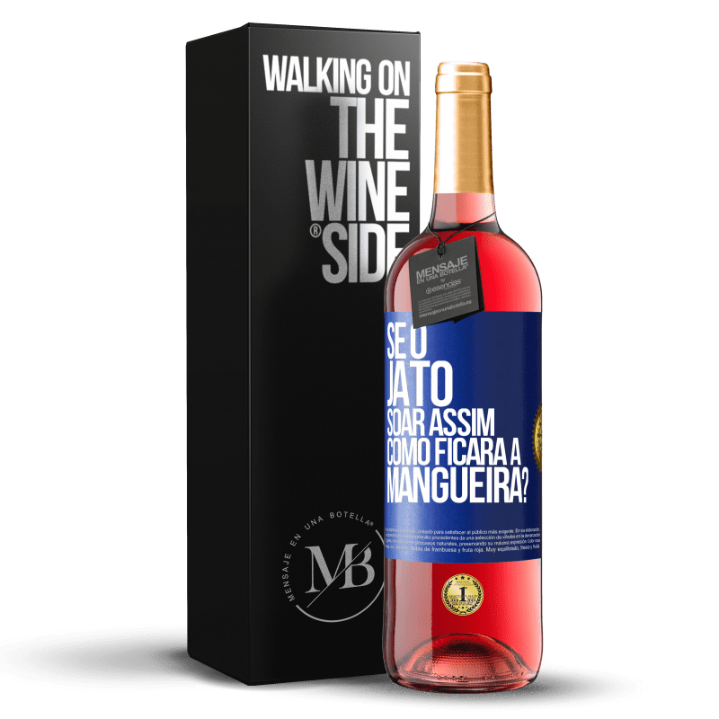 29,95 € Envio grátis | Vinho rosé Edição ROSÉ Se o jato soar assim, como ficará a mangueira? Etiqueta Azul. Etiqueta personalizável Vinho jovem Colheita 2023 Tempranillo