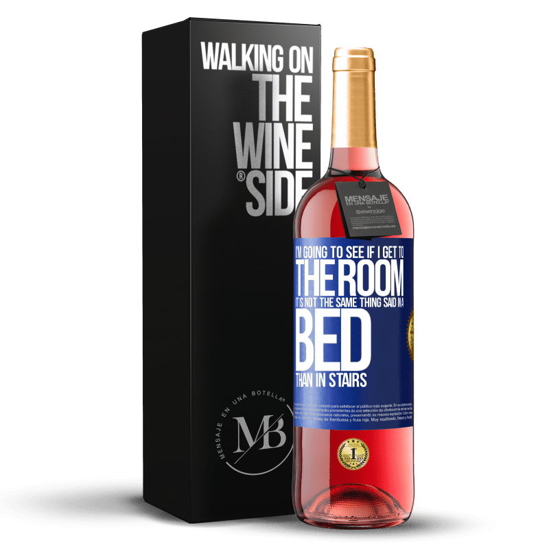 29,95 € Free Shipping | Rosé Wine ROSÉ Edition I'm going to see if I get to the room. It is not the same thing said in a bed than in stairs Blue Label. Customizable label Young wine Harvest 2023 Tempranillo