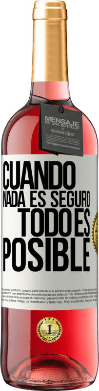 29,95 € | Vino Rosado Edición ROSÉ Cuando nada es seguro, todo es posible Etiqueta Blanca. Etiqueta personalizable Vino joven Cosecha 2024 Tempranillo