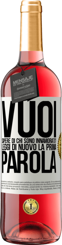 Spedizione Gratuita | Vino rosato Edizione ROSÉ vuoi sapere di chi sono innamorato? Leggi di nuovo la prima parola Etichetta Bianca. Etichetta personalizzabile Vino giovane Raccogliere 2023 Tempranillo