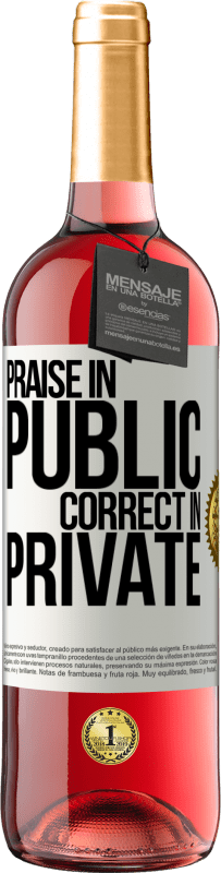 29,95 € Free Shipping | Rosé Wine ROSÉ Edition Praise in public, correct in private White Label. Customizable label Young wine Harvest 2025 Tempranillo