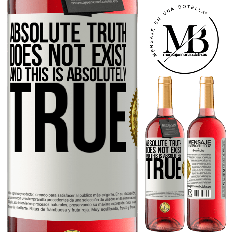 29,95 € Free Shipping | Rosé Wine ROSÉ Edition Absolute truth does not exist ... and this is absolutely true White Label. Customizable label Young wine Harvest 2021 Tempranillo