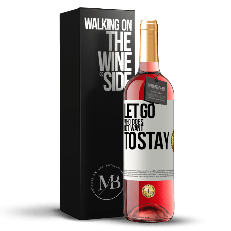 29,95 € Free Shipping | Rosé Wine ROSÉ Edition Let go who does not want to stay White Label. Customizable label Young wine Harvest 2024 Tempranillo