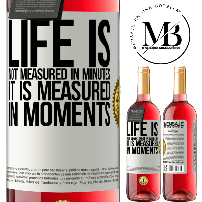 24,95 € Free Shipping | Rosé Wine ROSÉ Edition Life is not measured in minutes, it is measured in moments White Label. Customizable label Young wine Harvest 2021 Tempranillo
