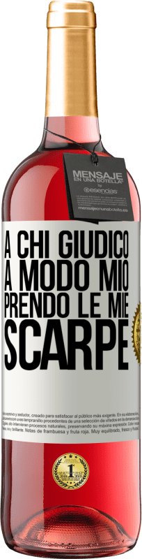 29,95 € | Vino rosato Edizione ROSÉ A chi giudico a modo mio, prendo le mie scarpe Etichetta Bianca. Etichetta personalizzabile Vino giovane Raccogliere 2024 Tempranillo