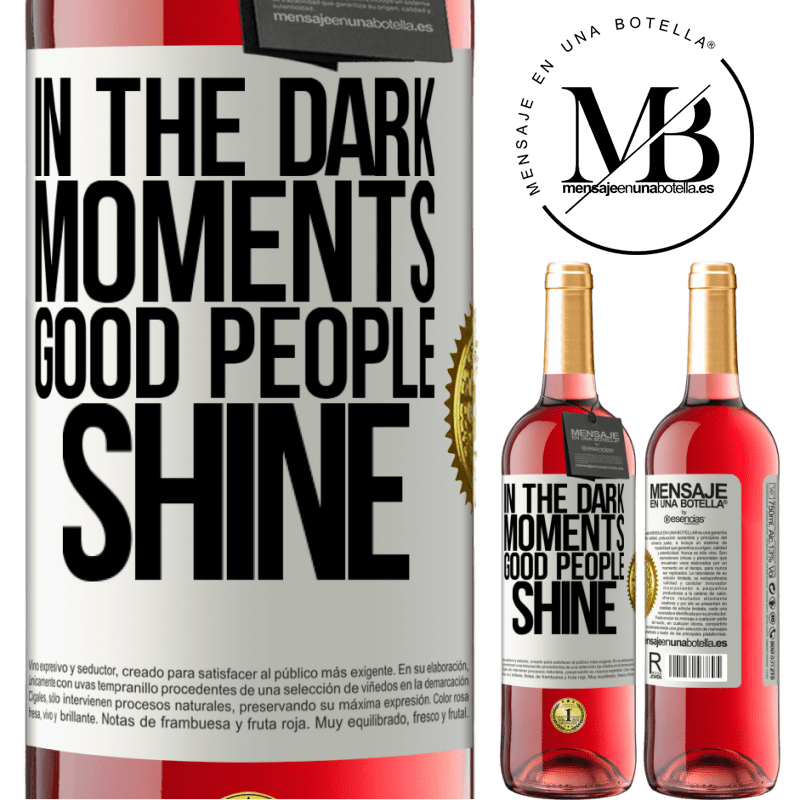29,95 € Free Shipping | Rosé Wine ROSÉ Edition In the dark moments good people shine White Label. Customizable label Young wine Harvest 2021 Tempranillo