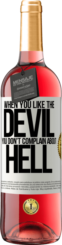 «Когда тебе нравится дьявол, ты не жалуешься на ад» Издание ROSÉ