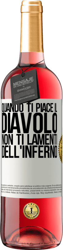 29,95 € | Vino rosato Edizione ROSÉ Quando ti piace il diavolo non ti lamenti dell'inferno Etichetta Bianca. Etichetta personalizzabile Vino giovane Raccogliere 2025 Tempranillo