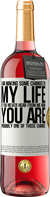 29,95 € | Rosé Wine ROSÉ Edition I am making some changes in my life. If you never hear from me again, you are probably one of those changes White Label. Customizable label Young wine Harvest 2023 Tempranillo