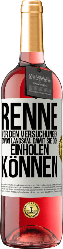 29,95 € Kostenloser Versand | Roséwein ROSÉ Ausgabe Renne vor den Versuchungen davon. Langsam, damit sie dich einholen können Weißes Etikett. Anpassbares Etikett Junger Wein Ernte 2025 Tempranillo