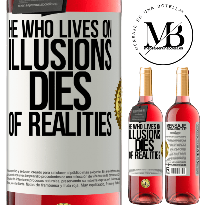 29,95 € Free Shipping | Rosé Wine ROSÉ Edition He who lives on illusions dies of realities White Label. Customizable label Young wine Harvest 2022 Tempranillo