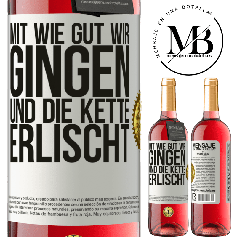 29,95 € Kostenloser Versand | Roséwein ROSÉ Ausgabe Alles ging so gut, und dann fiel die Kette ab Weißes Etikett. Anpassbares Etikett Junger Wein Ernte 2023 Tempranillo