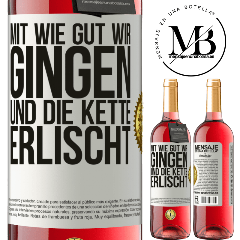 29,95 € Kostenloser Versand | Roséwein ROSÉ Ausgabe Alles ging so gut, und dann fiel die Kette ab Weißes Etikett. Anpassbares Etikett Junger Wein Ernte 2025 Tempranillo