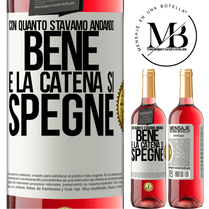 29,95 € Spedizione Gratuita | Vino rosato Edizione ROSÉ Con quanto stavamo andando bene e la catena si spegne Etichetta Bianca. Etichetta personalizzabile Vino giovane Raccogliere 2025 Tempranillo