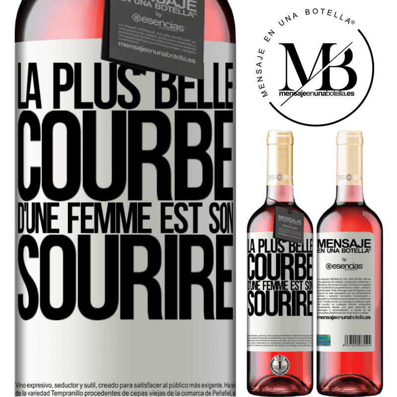 «La plus belle courbe d'une femme est son sourire» Édition ROSÉ
